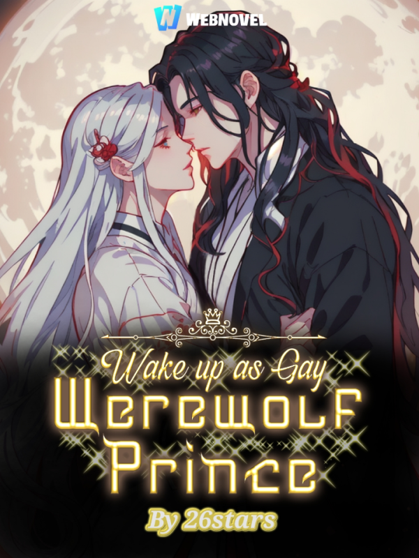 WAKE UP AS GAY WEREWOLF PRINCE [BL]